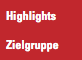  Highlights Zielgruppe